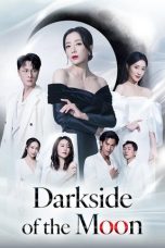 Nonton Streaming Download Drama Nonton Darkside of the Moon 2025 Sub Indo Subtitle Indonesia