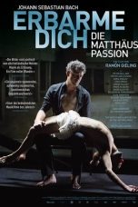 Nonton Streaming Download Drama Erbarme dich – Matthäus Passion Stories 2015 Sub Indo JF Subtitle Indonesia