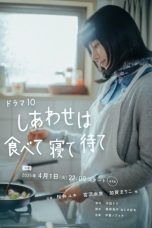 Nonton Streaming Download Drama Nonton Happiness Comes from Eating, Sleeping and Waiting 2025 Sub Indo Subtitle Indonesia