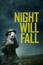 Nonton Streaming Download Drama Nonton Night Will Fall 2014 Sub Indo JF Subtitle Indonesia
