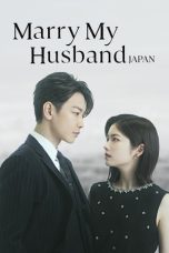 Nonton Streaming Download Drama Nonton Marry My Husband: Japan 2025 Sub Indo Subtitle Indonesia
