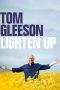 Nonton Streaming Download Drama Nonton Tom Gleeson: Lighten Up 2021 Sub Indo JF Subtitle Indonesia