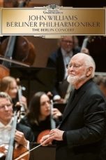 Nonton Streaming Download Drama Nonton John Williams & the Berlin Philharmonic – The Berlin Concert 2022 Sub Indo JF Subtitle Indonesia