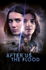 Nonton Streaming Download Drama Nonton After Us, the Flood 2024 Sub Indo JF Subtitle Indonesia