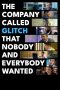 Nonton Streaming Download Drama The Company Called Glitch That Nobody and Everybody Wanted 2024 Sub Indo JF Subtitle Indonesia