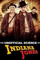 Nonton Streaming Download Drama Nonton The Unofficial Science of Indiana Jones 2024 Sub Indo JF Subtitle Indonesia