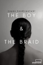 Nonton Streaming Download Drama Napes Kasêkipatwât : The Boy & The Braid 2019 Sub Indo JF Subtitle Indonesia