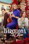 Nonton Streaming Download Drama Nonton To Barcelona, with Love 2025 Sub Indo JF Subtitle Indonesia