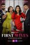 Nonton Streaming Download Drama Nonton First Wives 2025 Sub Indo Subtitle Indonesia