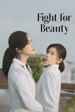 Nonton Streaming Download Drama Nonton Fight for Beauty 2025 Sub Indo Subtitle Indonesia