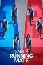 Nonton Streaming Download Drama Nonton I Am a Running Mate 2025 Sub Indo Subtitle Indonesia