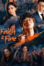 Nonton Streaming Download Drama Nonton Faith & Fire 2025 Sub Indo Subtitle Indonesia