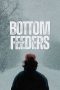 Nonton Streaming Download Drama Nonton Bottom Feeders 2024 Sub Indo JF Subtitle Indonesia Nonton Streaming Download Drama Nonton Bottom Feeders 2024 Sub Indo JF Subtitle Indonesia