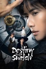 Nonton Streaming Download Drama Nonton Destiny Switch 2025 Sub Indo Subtitle Indonesia
