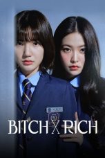 Nonton Streaming Download Drama Nonton Bitch and Rich Season 2 2025 Sub Indo Subtitle Indonesia