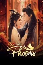 Nonton Streaming Download Drama Nonton She Is the Phoenix 2025 Sub Indo Subtitle Indonesia