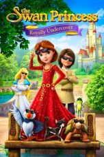 Nonton Streaming Download Drama Nonton The Swan Princess: Royally Undercover 2017 Sub Indo JF Subtitle Indonesia
