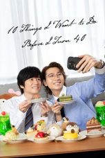 Nonton Streaming Download Drama Nonton 10 Things I Want to Do Before I Turn 40 2025 Sub Indo Subtitle Indonesia