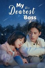 Nonton Streaming Download Drama Nonton My Dearest Boss 2022 Sub Indo Subtitle Indonesia