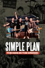 Nonton Streaming Download Drama Nonton Simple Plan: The Kids in the Crowd 2025 Sub Indo JF Subtitle Indonesia