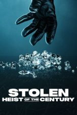 Nonton Streaming Download Drama Nonton Stolen: Heist of the Century 2025 Sub Indo JF Subtitle Indonesia