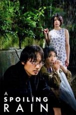 Nonton Streaming Download Drama Nonton A Spoiling Rain 2023 Sub Indo JF Subtitle Indonesia