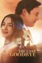 Nonton Streaming Download Drama Nonton The Last Goodbye 2025 Sub Indo Subtitle Indonesia Nonton Streaming Download Drama Nonton The Last Goodbye 2025 Sub Indo Subtitle Indonesia
