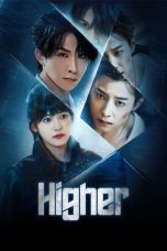 Nonton Streaming Download Drama Nonton Higher 2025 Sub Indo Subtitle Indonesia
