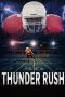 Nonton Streaming Download Drama Nonton Thunder Rush 2025 Sub Indo Subtitle Indonesia