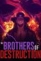 Nonton Streaming Download Drama Nonton Brothers of Destruction 2020 Sub Indo JF Subtitle Indonesia