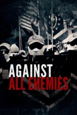 Nonton Streaming Download Drama Nonton Against All Enemies 2023 Sub Indo JF Subtitle Indonesia