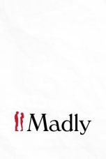 Nonton Streaming Download Drama Nonton Madly 2025 Sub Indo JF Subtitle Indonesia