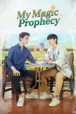Nonton Streaming Download Drama Nonton My Magic Prophecy 2025 Sub Indo Subtitle Indonesia