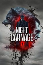 Nonton Streaming Download Drama Nonton Night Carnage 2025 Sub Indo Subtitle Indonesia