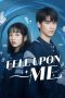 Nonton Streaming Download Drama Nonton Fell Upon Me 2025 Sub Indo Subtitle Indonesia