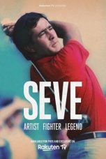 Nonton Streaming Download Drama Nonton Seve: Artist, Fighter, Legend 2021 Sub Indo JF Subtitle Indonesia