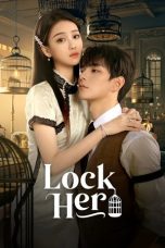 Nonton Streaming Download Drama Nonton Lock Her 2025 Sub Indo Subtitle Indonesia