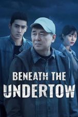 Nonton Streaming Download Drama Nonton Beneath the Undertow 2025 Sub Indo Subtitle Indonesia