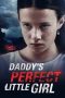 Nonton Streaming Download Drama Nonton Daddy’s Perfect Little Girl 2021 Sub Indo JF Subtitle Indonesia