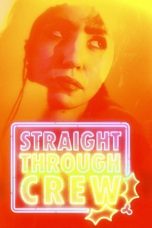 Nonton Streaming Download Drama Nonton Straight Through Crew 2024 Sub Indo JF Subtitle Indonesia