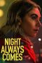 Nonton Streaming Download Drama Nonton Night Always Comes 2025 Sub Indo Subtitle Indonesia