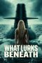 Nonton Streaming Download Drama Nonton What Lurks Beneath 2024 Sub Indo Subtitle Indonesia