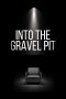 Nonton Streaming Download Drama Nonton Into The Gravel Pit 2025 Sub Indo Subtitle Indonesia