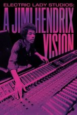 Nonton Streaming Download Drama Nonton Electric Lady Studios: A Jimi Hendrix Vision 2024 Sub Indo JF Subtitle Indonesia