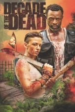Nonton Streaming Download Drama Nonton Decade of the Dead 2023 Sub Indo Subtitle Indonesia