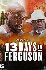 Nonton Streaming Download Drama Nonton 13 Days in Ferguson 2024 Sub Indo JF Subtitle Indonesia