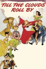 Nonton Streaming Download Drama Nonton Till the Clouds Roll By 1946 Sub Indo Subtitle Indonesia