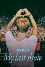 Nonton Streaming Download Drama Nonton Avicii – My Last Show 2024 Sub Indo JF Subtitle Indonesia