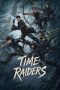 Nonton Streaming Download Drama Nonton Time Raiders 2025 Sub Indo Subtitle Indonesia
