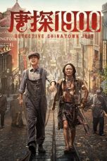 Nonton Streaming Download Drama Nonton Detective Chinatown 1900 2025 Sub Indo Subtitle Indonesia